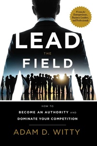 Enlarge image Cover: Lead The Field - Advantage Media Group
