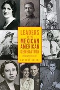 Cover: Leaders of the Mexican American Generation - University Press of Colorado