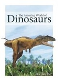 Cover: The Amazing World of Dinosaurs - Adventure Publications, Incorporated