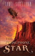 Cover: The Persephone Star - Less Than Three Press