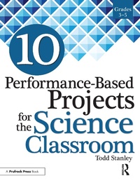 Enlarge image Cover: 10 Performance-Based Projects for the Science Classroom - Prufrock Press