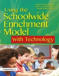Cover: Using the Schoolwide Enrichment Model With Technology - Prufrock Press