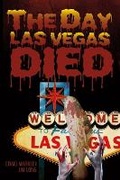 Cover: The Day Las Vegas Dies - Bookbaby
