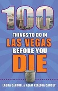 Cover: 100 Things to Do in Las Vegas Before You Die - Reedy Press