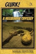 Cover: Glurk! a Hellbender Odyssey - Anaphora Literary Press