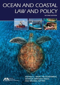 Abbildung von: Ocean and Coastal Law and Policy, Second Edition - American Bar Association