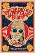 Cover: Where Did You Sleep Last Night - House of Anansi Press Ltd ,Canada