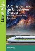 Cover: A Christian and Unbeliever Discuss - Day One Publications