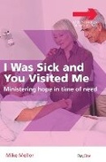 Cover: I Was Sick and You Visited Me - Day One Publications