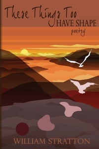 Enlarge image Cover: These Things Too Have Shape - Winter Goose Publishing