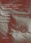 Cover: Imminent Disappearance, Impossible Numbers, & Panoramic X-Rays - Western Michigan University, New Issues Press