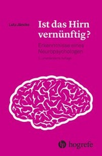 Abbildung von: Ist das Hirn vernünftig? - Hogrefe