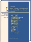 Cover: Middle Assyrian Texts from Assur at the Eski Sark Eserleri M&uuml;zesi in Istanbul - Harrassowitz Verlag