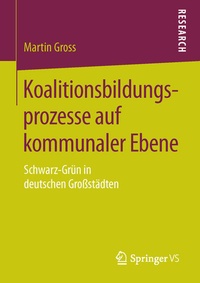 Bild: Koalitionsbildungsprozesse auf kommunaler Ebene - Springer VS