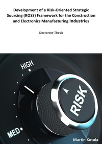 Enlarge image Cover: Development of a Risk-Oriented Strategic Sourcing (ROSS) Framework for the Construction and Electronics Manufacturing Industries - epubli