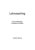 Cover: Reihe: Arbeitsmaterialien f&uuml;r die Coaching-Weiterbildung / Lehrcoaching - epubli