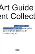 Cover: The Fourth BMW Art Guide by Independent Collectors - Hatje Cantz Verlag