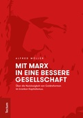 Cover: Mit Marx in eine bessere Gesellschaft - Tectum Wissenschaftsverlag