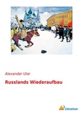 Cover: Russlands Wiederaufbau - Literaricon Verlag