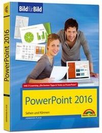 Abbildung von: PowerPoint 2016 Bild für Bild: sehen und können - Markt + Technik