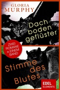 Cover: Dachbodengefl&uuml;ster / Stimme des Blutes - Edel