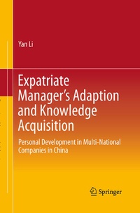 Enlarge image Cover: Expatriate Manager's Adaption and Knowledge Acquisition - Springer
