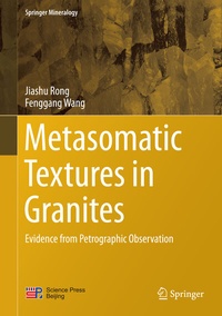 Enlarge image Cover: Metasomatic Textures in Granites - Springer