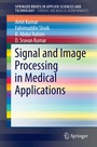 Cover: Signal and Image Processing in Medical Applications - Springer