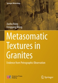 Enlarge image Cover: Metasomatic Textures in Granites - Springer