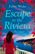 Cover: Escape to the Riviera - AVON, a division of HarperCollins Publishers Ltd