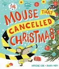 Cover: The Mouse that Cancelled Christmas - Oxford University Press