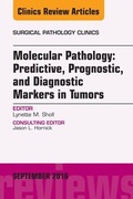 Cover: Molecular Pathology: Predictive, Prognostic, and Diagnostic Markers in Tumors, An Issue of Surgical Pathology Clinics - Elsevier