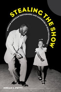 Abbildung von: Stealing the Show - University of California Press