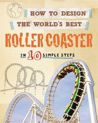 Enlarge image Cover: How to Design the World's Best Roller Coaster - Wayland