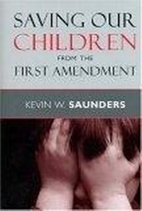 Abbildung von: Saving Our Children from the First Amendment - New York University Press
