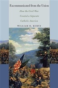 Cover: Excommunicated from the Union - Fordham University Press