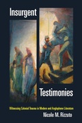 Cover: Insurgent Testimonies - Fordham University Press