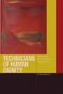 Cover: Technicians of Human Dignity - Fordham University Press