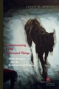 Cover: Commiserating with Devastated Things - Fordham University Press