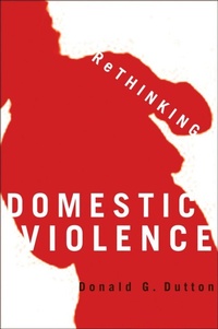 Enlarge image Cover: Rethinking Domestic Violence - University of British Columbia Press