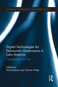 Cover: Digital Technologies for Democratic Governance in Latin America - Routledge
