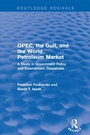 Cover: OPEC, the Gulf, and the World Petroleum Market (Routledge Revivals) - Routledge