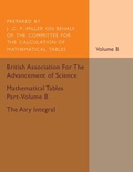 Cover: Mathematical Tables Part-Volume B: The Airy Integral: Volume 2 - Cambridge University Press