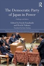 Cover: The Democratic Party of Japan in Power - Routledge