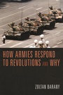 Cover: How Armies Respond to Revolutions and Why - Princeton University Press