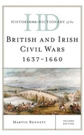 Cover: Historical Dictionary of the British and Irish Civil Wars 1637-1660 - Rowman & Littlefield Publishers
