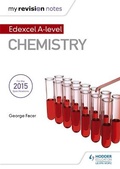 Cover: My Revision Notes: Edexcel A Level Chemistry - Hodder Education