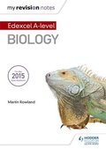 Cover: My Revision Notes: Edexcel A Level Biology B - Hodder Education