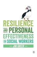 Cover: Resilience and Personal Effectiveness for Social Workers - SAGE Publications Ltd