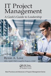 Enlarge image Cover: IT Project Management: A Geek's Guide to Leadership - Auerbach Publishers Inc.